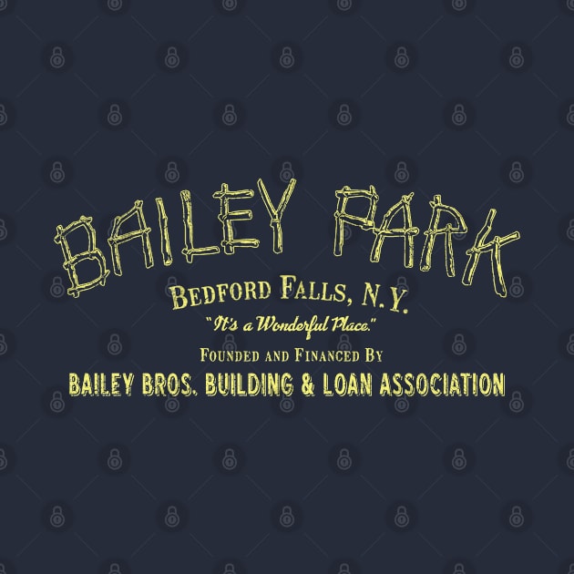 Bailey Park, It's a Wonderful Place by RangerRob