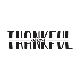 thankful and blessed T-Shirt