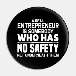 A Real Entrepreneur Pin