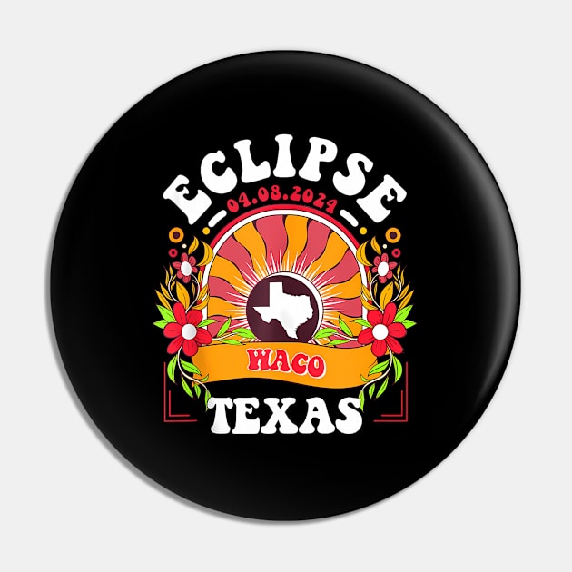 Eclipse 2024 Waco Texas Total Solar Eclipse Pin by Diana-Arts-C