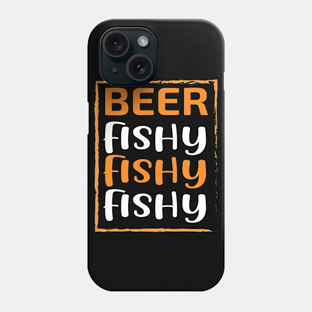 Beer Fishy Fishy Fishy Phone Case by APuzzleOfTShirts