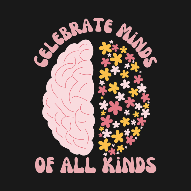 Celebrate Minds of all Kinds by AM95