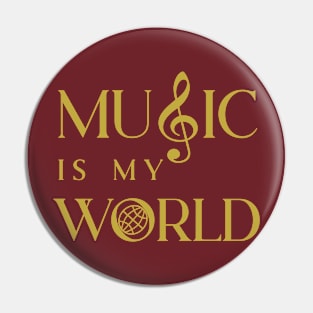 Music is my World Pin