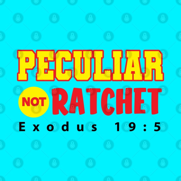 Peculiar Not Ratchet by Ebony T-shirts