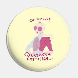 [Arts] Do you take constructive CRITISISM Pin