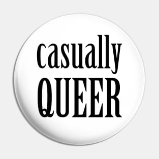 Casually Queer Pin