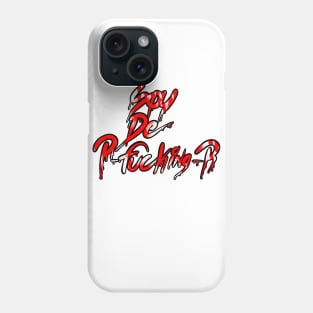 Soy De P-FKN-P Phone Case