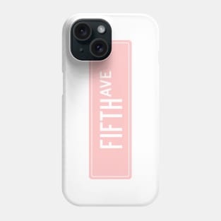 Fifth ave pink Phone Case
