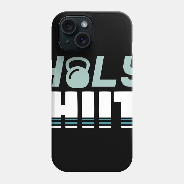 Holy Hiit l Tabata Fitness Workout Gym print Phone Case by biNutz