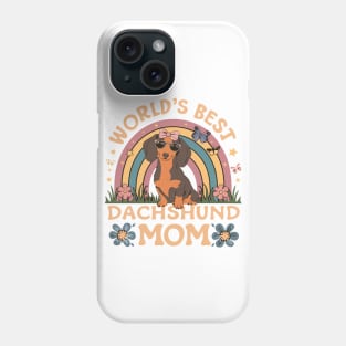 Worlds Best Dachshund Mom Colorful Rainbow and Flowers Theme Phone Case