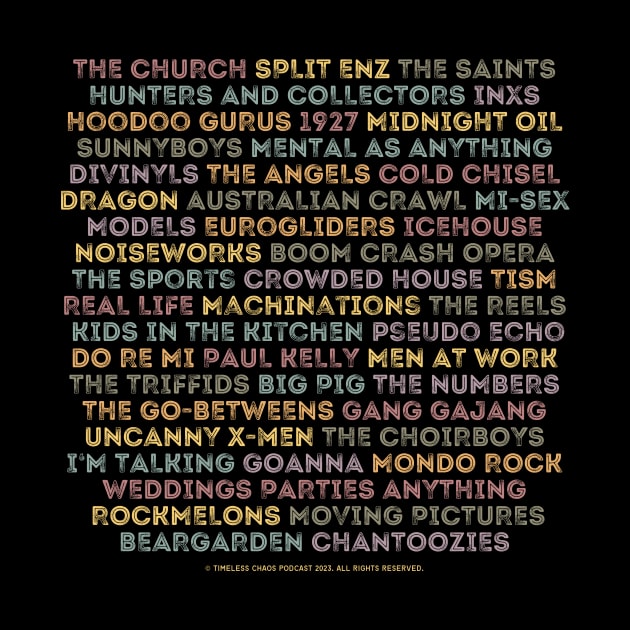 Aussie 80s Bands Tee by Timeless Chaos