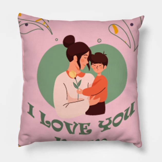 I Love You Mom 02 Pillow by Nangers Studio