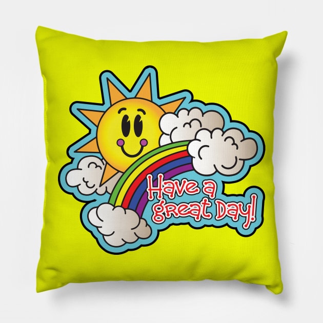 Have a great day! rainbow and sun Pillow by OrneryDevilDesign