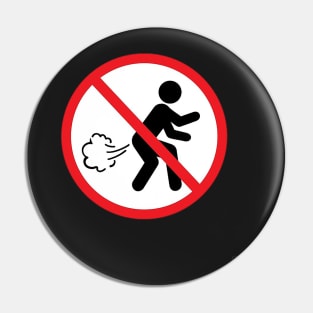 No Farting Pin