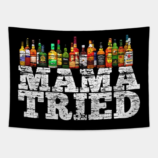 Mama Tried, weathered board distressed Tapestry by woodsman