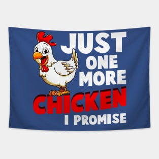 Just One More Chicken I Promise Tapestry