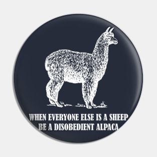 Disobediant Alpaca Pin