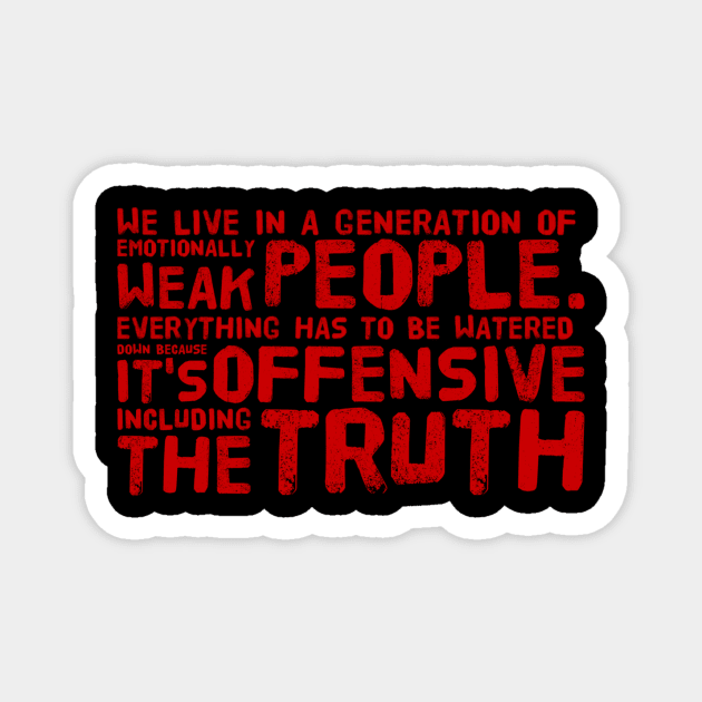 The truth is offensive Magnet by MADMIKE CLOTHING