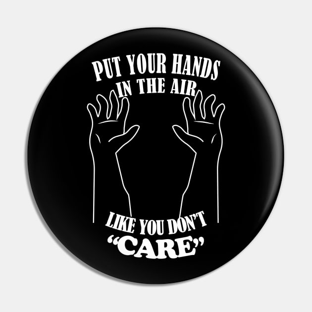 Don't CARE Pin by TRYorDIE