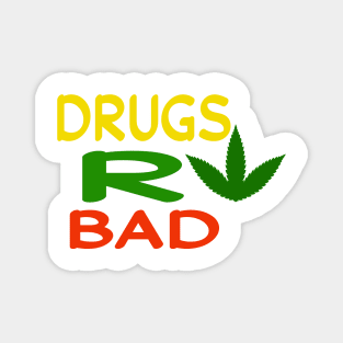 Drugs R Bad, Funny Anti-Drugs, EDM Festival Anti Drug Magnet