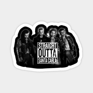 Straight Outta Santa Carla Magnet