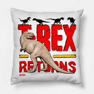 T-Rex Returns Pillow