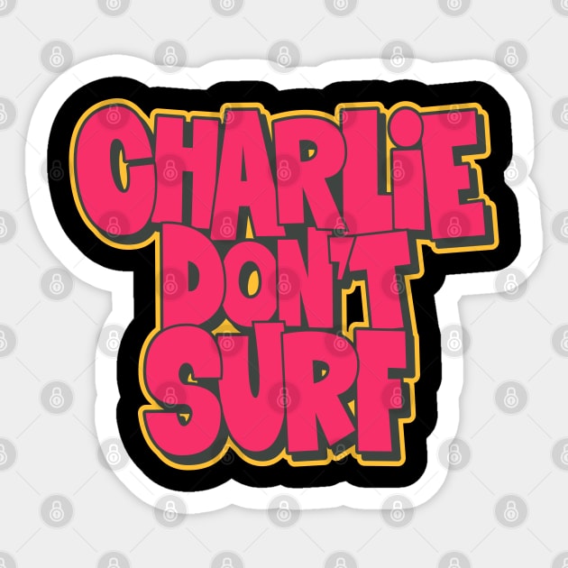 CHARLIE DON’T SURF DECAL STICKER APOCALYPSE NOW MOVIE QUOTE - Foto 9