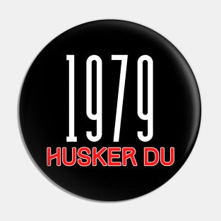 1979 Hüsker Dü Pin