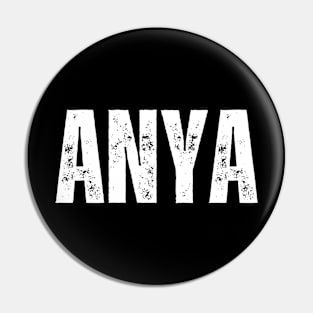 Anya Name Gift Birthday Holiday Anniversary Pin