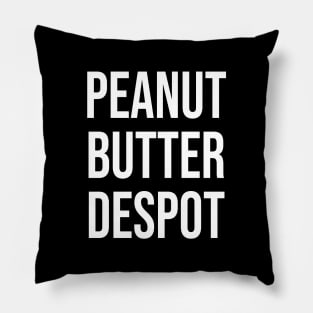 Peanut Butter Despot Pillow