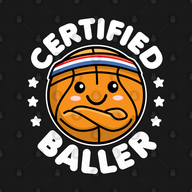 Certified Baller Cute Kawaii Basketball Design by DetourShirts