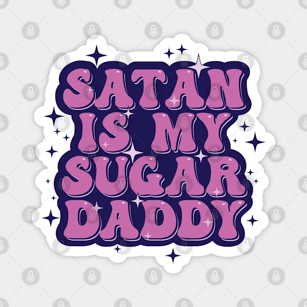 Satan is My Sugar Daddy Pastel Goth Delight Magnet by SweetLog