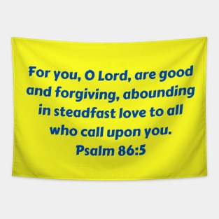 Bible Verse Psalm 86:5 Tapestry