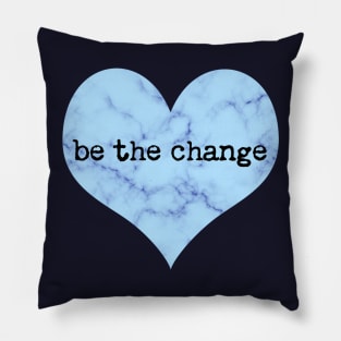 Be The Change blue ocean t-shirt & accessories Pillow