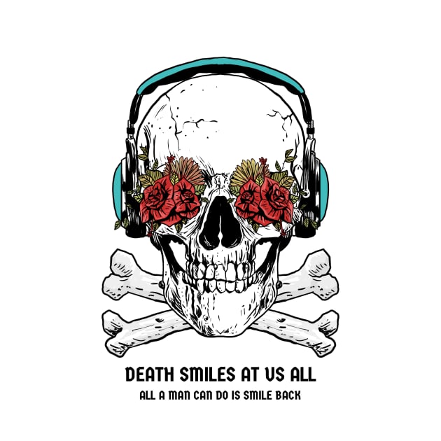 Death Smiles at Us All, All a Man Can Do Is Smile Back Skull – Stoic by Autonomy Prints