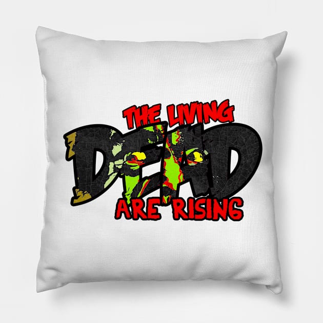 The Living Dead are Rising Pillow by SimplyMrHill