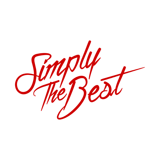 Simply The Best (Red) by TomWilkDesigns