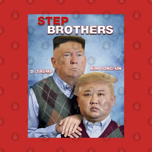 Step Brothers Parody Trump Kim Jong-Un Meme by Bombastik