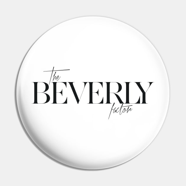 The Beverly Factor Pin by TheXFactor
