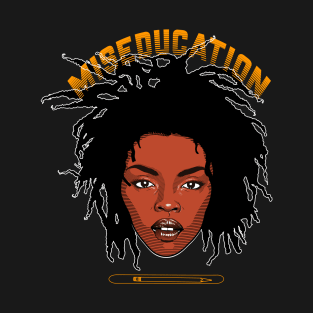 MISEDUCATION T-Shirt