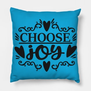 Choose Joy Pillow