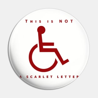 Not a Scarlet Letter Pin