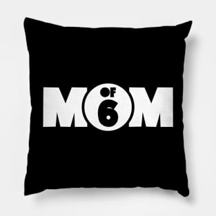 Mom Of 6 Pillow