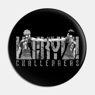 Challengers - Haikyu!! Pin