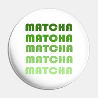 Matcha Pin