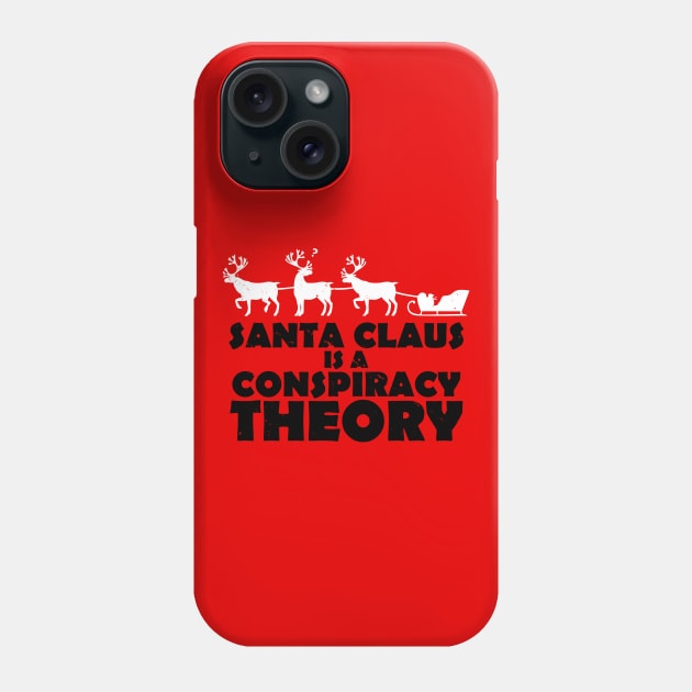 Funny Christmas Santa Claus Conspiracy Theory Funny Xmas Meme Phone Case by BoggsNicolas