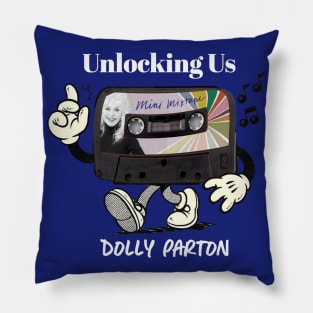 unlocking us dolly parton Pillow