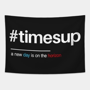 Time's Up Hashtag Shirt for Women's Rights Tapestry
