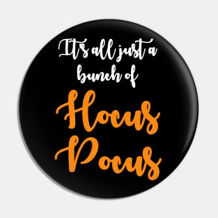 It's All Just a Bunch of Hocus Pocus Pin