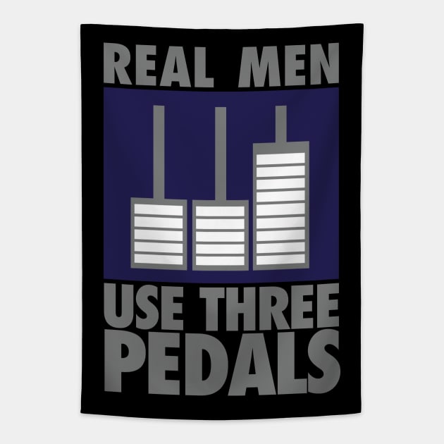 Real men use three pedals Tapestry by nektarinchen